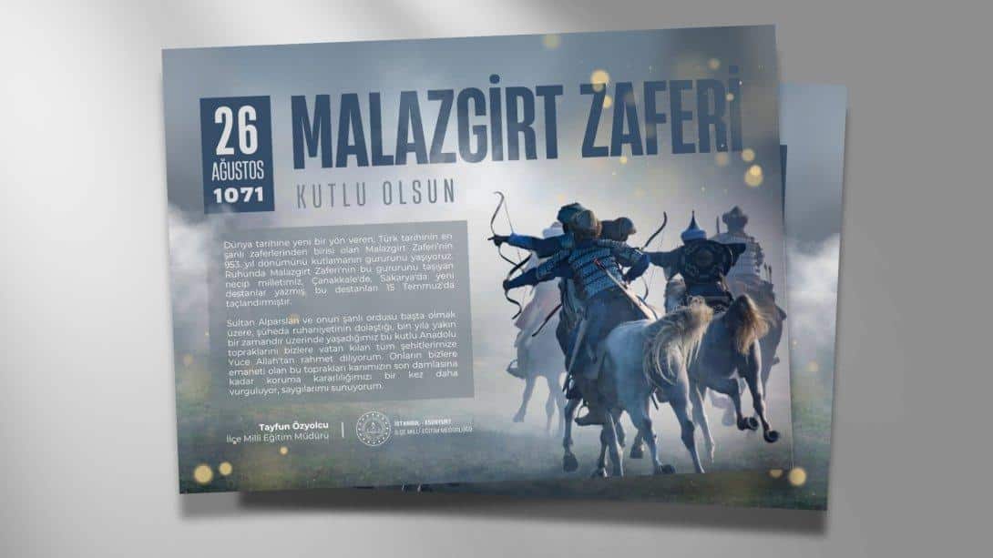 MÜDÜRÜMÜZ TAYFUN ÖZYOLCU'DAN MALAZGİRT ZAFERİ MESAJI