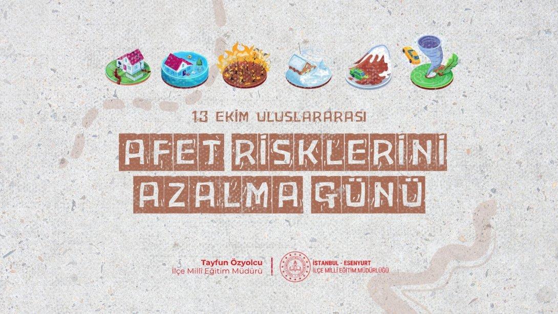 AFET RİSKLERİNİ AZALTMA GÜNÜ