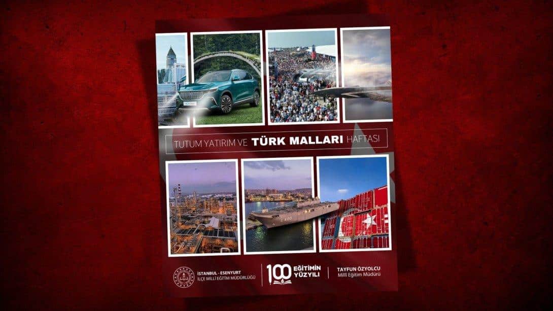 TUTUM, YATIRIM ve TÜRK MALLARI HAFTASI